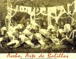 ENCAJES DE ACEBO. Taller de la Sen&THORN;ora Ramira Puerto